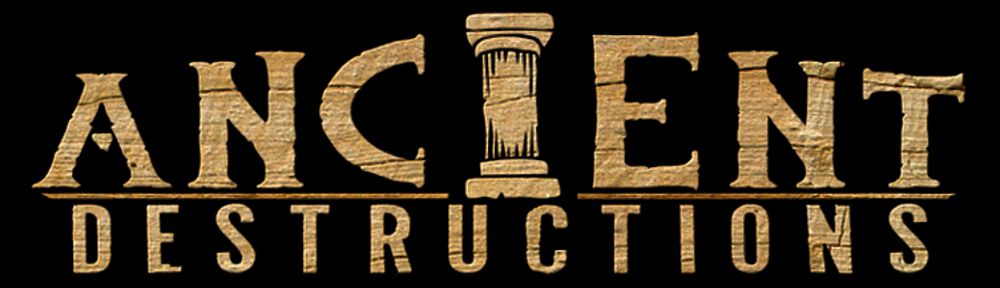 Ancient Destructions